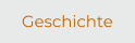 Geschichte